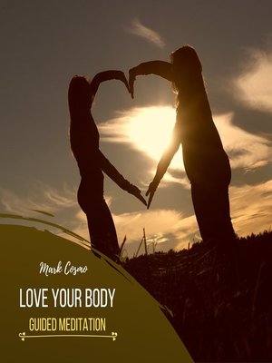 cover image of Love Your Body--Guided Meditation